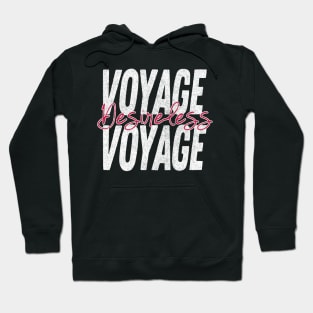 Desireless / Voyage Voyage / 80s French Synthpop Hoodie